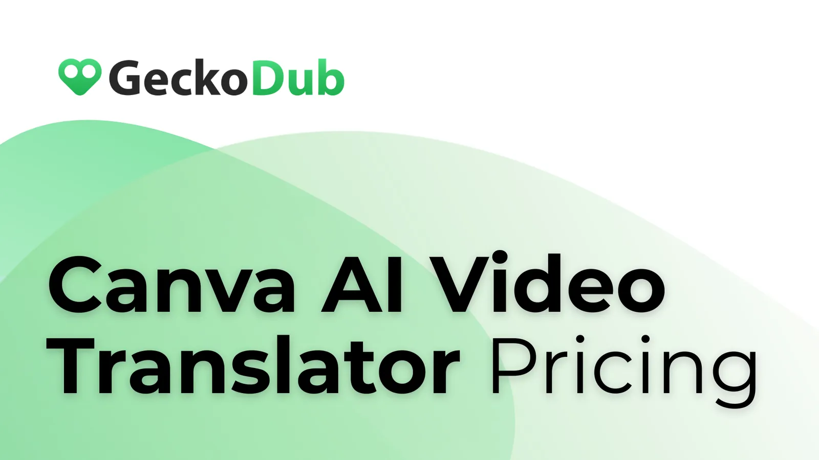 Canva AI Video Translator Pricing: What You Actually Get