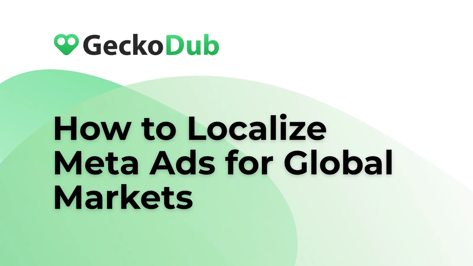 How to Localize Meta Ads for Global Markets