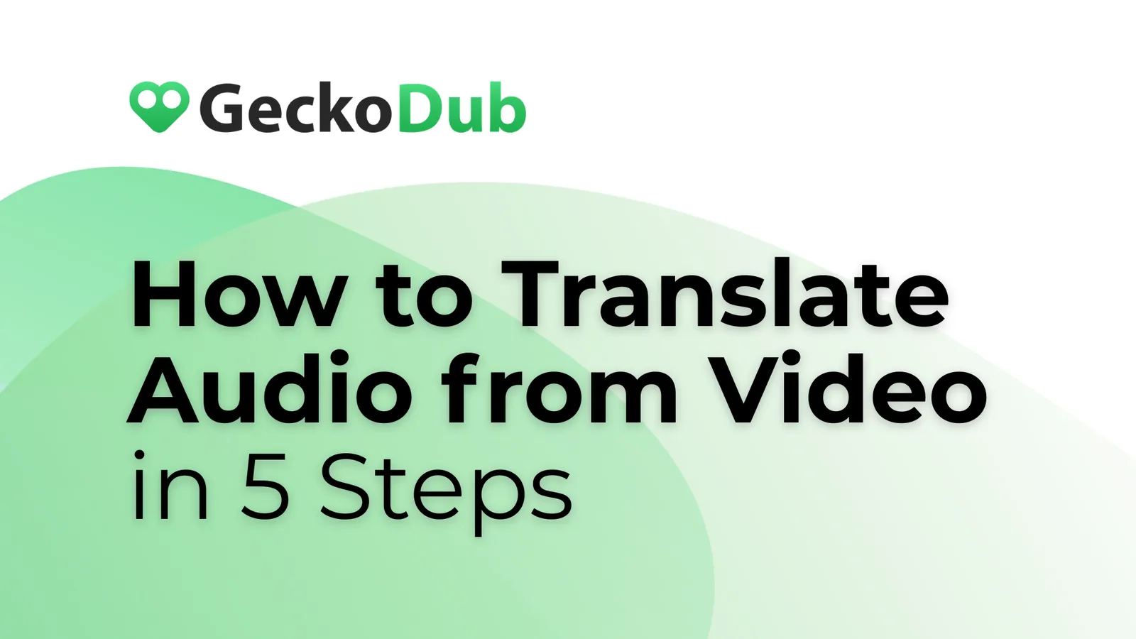 How to Translate Audio from a Video: Complete 2026 Guide